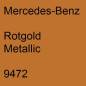 Preview: Mercedes-Benz, Rotgold Metallic, 9472.